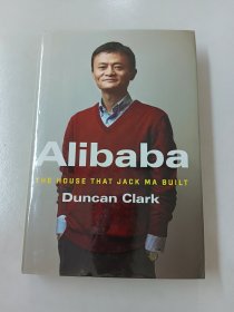 Alibaba：The House That Jack Ma Built【精装】
