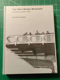 Kenneth Frampton肯尼斯-弗兰普顿（另一种现代建筑运动1920—1970The Other Modern Movement）