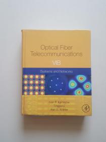 Optical Fiber Telecommunications Volume VIB: Systems and Networks 光纤通信，卷B