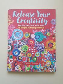 Release Your Creativity: Discover Your Inner Artist with 15 Simple Painting Projects释放你的创造力：通过 15 个简单的绘画项目发现你的内在艺术家