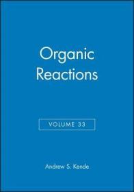 英文原版 Organic Reactions, Volume 33