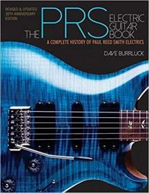 英文原版The Prs Electric Guitar Book: A Complete History of Paul Reed Smith Electrics