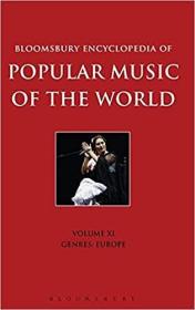 英文原版Bloomsbury Encyclopedia of Popular Music of the World, Volume 11