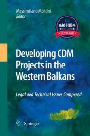 预订 高被引图书Developing CDM Projects in the Western Balkans: Legal and Technical Issues Compared (2010)