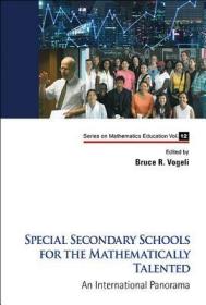 预订 高被引图书SPECIAL SECONDARY SCHOOLS FOR THE MATHEMATICALLY TALENTED: AN INTERNATIONAL PANORAMA