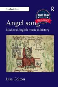 预订 高被引图书 Angel Song: Medieval English Music in History