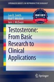 预订 高被引图书Testosterone: From Basic Research to Clinical Applications (2013)