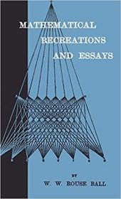 英文原版 Mathematical Recreations And Essays