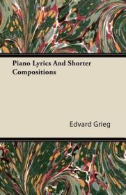 英文原版 Piano Lyrics and Shorter Compositions
