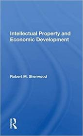 英文原版 高被引图书Intellectual Property And Economic Development