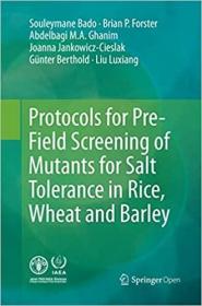 英文原版 高被引图书Protocols for Pre-Field Screening of Mutants for Salt Tolerance in Rice, Wheat and Barley