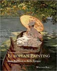 英文原版Nineteenth-Century European Painting: From Barbizon to Belle époque