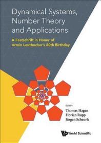 TT-高被引图书 Dynamical Systems, Number Theory and Applications: A Festschrift in Honor of Armin Leutbecher's 80th Birthday