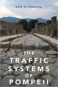 英文原版 The Traffic Systems of Pompeii