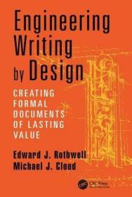 TT-高被引图书 Engineering Writing by Design: Creating Formal Documents of Lasting Value