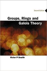 英文原版Groups, Rings and Galois Theory (2nd Edition)