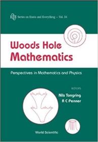 英文原版 Woods Hole Mathematics: Perspectives in Mathematics and Physics