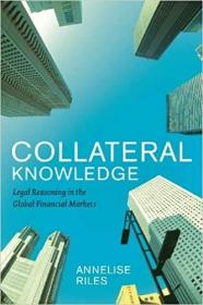 英文原版Collateral Knowledge: Legal Reasoning in the Global Financial Markets