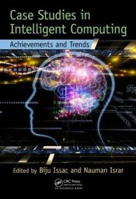 英文原版 Case Studies in Intelligent Computing: Achievements and Trends