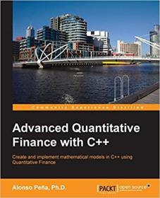 英文原版Advanced Quantitative Finance with C++