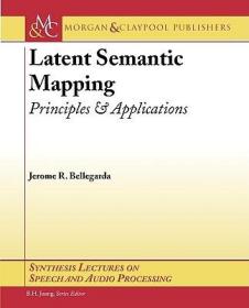 英文原版 Latent Semantic Mapping: Principles and Applications