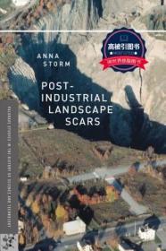 预订 高被引图书Post-Industrial Landscape Scars (2014)