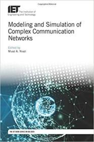 英文原版 高被引图书Modeling and Simulation of Complex Communication Networks