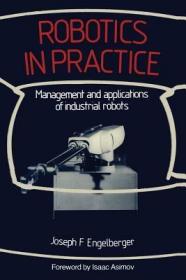 英文原版 Robotics in Practice: Management and Applications of Industrial Robots