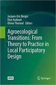 英文原版 高被引图书Agroecological Transitions: From Theory to Practice in Local Participatory Design
