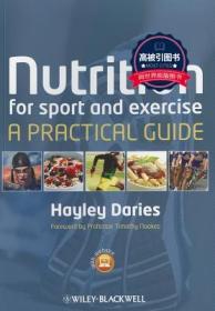 预订 高被引图书Nutrition for Sport and Exercise: A Practical Guide