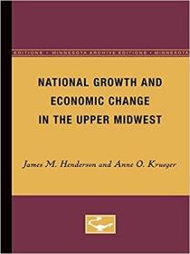 英文原版National Growth and Economic Change in the Upper Midwest