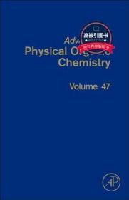 预订 高被引图书 Advances in Physical Organic Chemistry, Volume 47