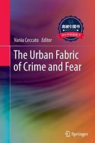 预订 高被引图书The Urban Fabric of Crime and Fear (2012)