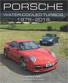 英文原版 Porsche Water-Cooled Turbos: 1979-2019