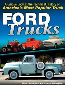 英文原版 Ford Trucks: A Unique Look at the Technical History of America's Most Popular Truck