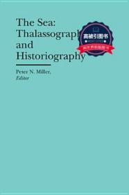 预订 高被引图书The Sea: Thalassography and Historiography