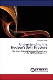 英文原版 Understanding the Nucleon's Spin Structure