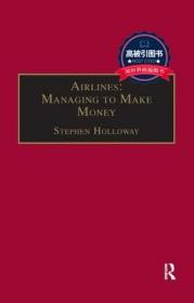预订 高被引图书Airlines: Managing to Make Money