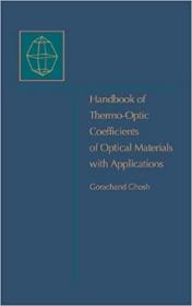 英文原版Handbook of Optical Constants of Solids: Handbook of Thermo-Optic Coefficients of Optical Materials with Applications