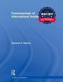 预订 高被引图书Fundamentals of International Aviation