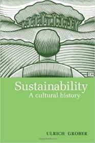 英文原版Sustainability: A Cultural History