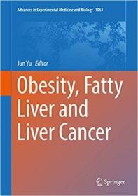 英文原版 高被引图书Obesity, Fatty Liver and Liver Cancer