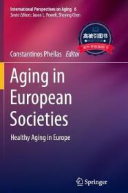 预订 高被引图书Aging in European Societies: Healthy Aging in Europe (2013)
