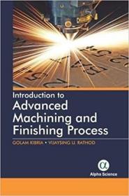 英文原版 高被引图书Introduction to Advanced Machining and Finishing Processes
