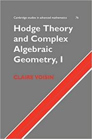 英文原版Hodge Theory and Complex Algebraic Geometry I: Volume 1