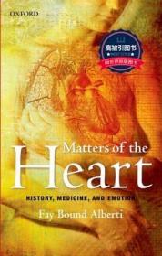 预订 高被引图书Matters of the Heart: History, Medicine, and Emotion