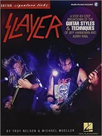 英文原版Slayer - Signature Licks: A Step-By-Step Breakdown of the Guitar Styles & Techniques for Jeff Hanneman and Kerry King