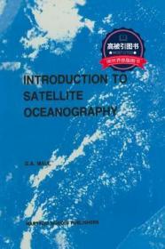预订 高被引图书Introduction to Satellite Oceanography (Softcover Reprint of the Original 1st 1985)