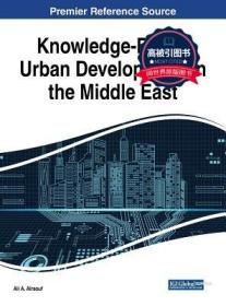 预订 高被引图书 Knowledge-Based Urban Development in the Middle