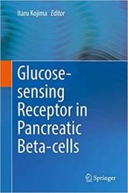 英文原版 高被引图书Glucose-Sensing Receptor in Pancreatic Beta-Cells